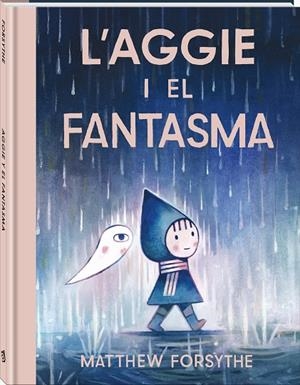 L'Aggie i el fantasma | 9791387883232 | Matthew Forsythe