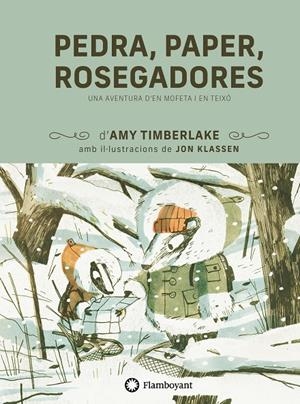 Pedra, paper, rosegadores (Mofeta i Teixó; 3) | 9791387614331 | Amy Timberlake ; Jon Klassen