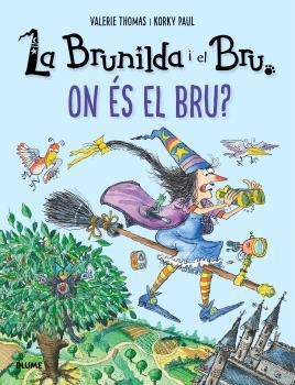 La Brunilda i el Bru : On és el Bru? | 9791387881351 | Valerie Thomas ; Korky Paul