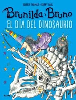 Brunilda y Bruno : El día del dinosaurio | 9791388023248 | Valerie Thomas ; Korky Paul