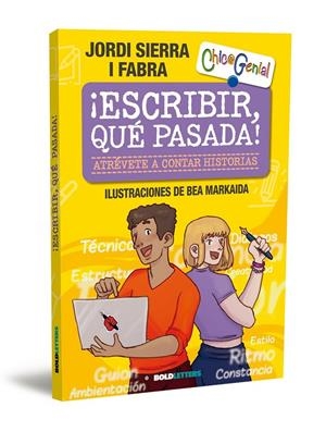 ¡Escribir, qué pasada! | 9791387848071 | Jordi Sierra i Fabra ;  Bea Markaida
