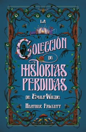 La colección de historias perdidas de Emily Wilde | 9788410085725 | Heather Fawcett