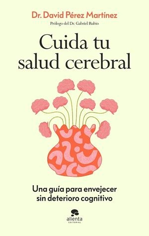 Cuida tu salud cerebral | 9788413445021 | David Pérez Martínez