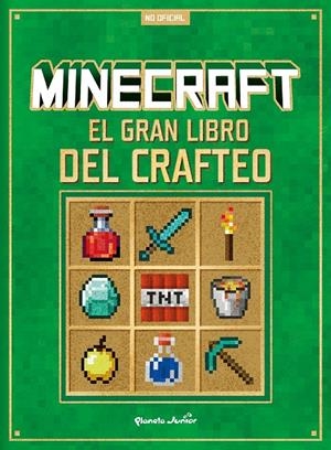 Minecraft : El gran libro del crafteo | 9788408305293