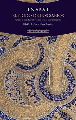 El nodo de los sabios | 9788413643502 | Ibn Arabi