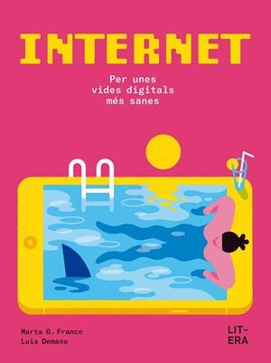 Internet : per unes vides digitals més sanes | 9791387849061 | Marta G. Franco ; Luis Demano
