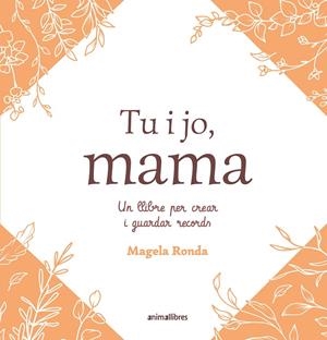 Tu i jo, mama | 9791387847463 | Magela Ronda