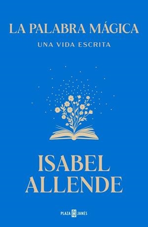 La palabra mágica | 9788401039447 | Isabel Allende