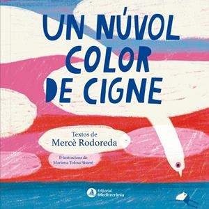Un núvol color de cigne | 9791388106170 | Mercè Rodoreda ; Mariona Tolosa Sisteré