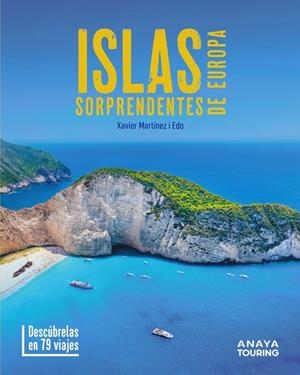 Islas sorprendentes de Europa | 9788491589600 | Xavier Martínez i Edo