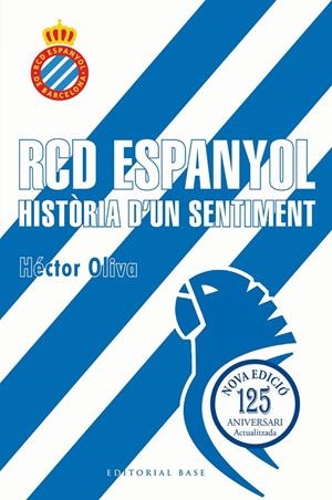 RCD Espanyol : història d'un sentiment | 9791387728335 | Hèctor Oliva