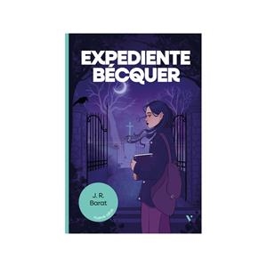 Expediente Bécquer | 9788411932387 | Juan Ramón Barat Dolz