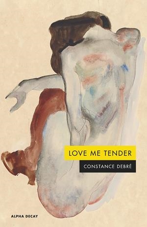 Love me tender | 9788412797091 | Constance Debré