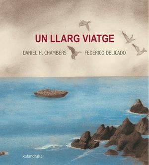 Un llarg viatge | 9788416804566 | Daniel Hernández ; Federico Delicado