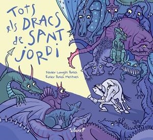 Tots els dracs de Sant Jordi | 9788491366461 | Xavier Longás Bosc ; Roser Bosch Mestres