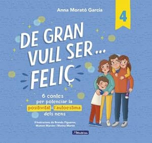 De gran vull ser... feliç 4 | 9788448872847 | Anna Morató García