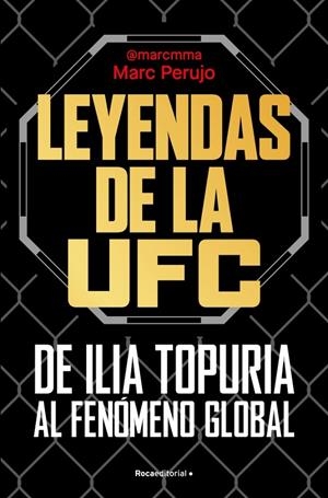 Leyendas de la UFC : de Ilia Topuria al fenómeno global | 9791387629670 | Marc Perujo
