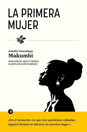 La primera mujer | 9788412968927 | Jennifer Nansubuga Makumbi