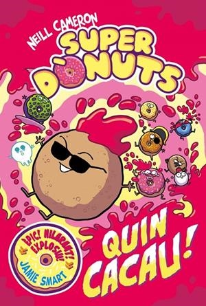 Quin cacau! (Superdònuts; 2) | 9788448872991 | Neill Cameron