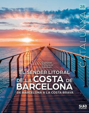 Sender litoral de la costa de Barcelona : de Barcelona a la Costa Brava | 9788482169545 | Argemir Gonzalez Estevez