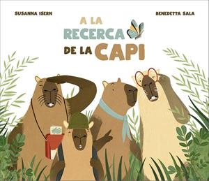 A la recerca de la Capi | 9791388132087 | Susanna Isern ; Bendetta Sala