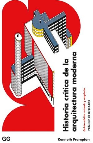 Historia crítica de la arquitectura moderna | 9788425233791 | Kenneth Frampton