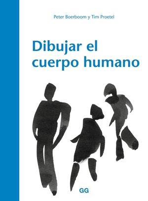 Dibujar el cuerpo humano | 9788425230547 | Peter Boerboom ; Tim Proetel