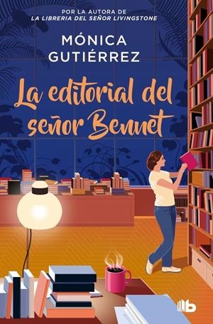 La editorial del señor Bennet | 9788490709887 | Mónica Gutiérrez
