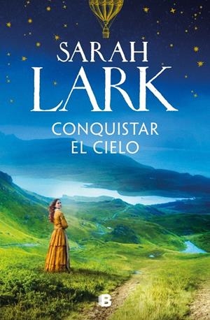 Conquistar el cielo (Las mujeres Hard; 2) | 9788466682473 | Sarah Lark