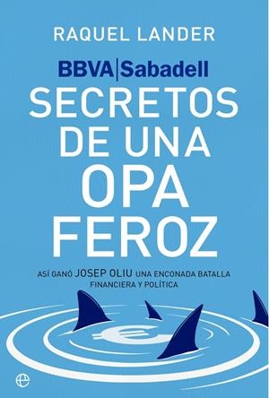 BBVA-Sabadell : secretos de una opa feroz | 9788410942950 | Raquel Lander