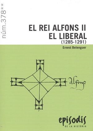 El rei Alfons II el Liberal (1285-1291) | 9788423209194 | Ernest Belenguer