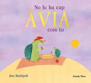 No hi ha cap àvia com tu | 9791387782818 | Jess Racklyeft