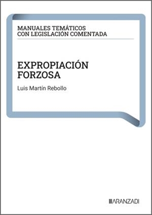 Expropiación forzosa | 9788410857414 | Luis Martín Rebollo