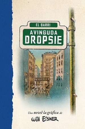 Avinguda Dropsie | 9788467979909 | Will Eisner
