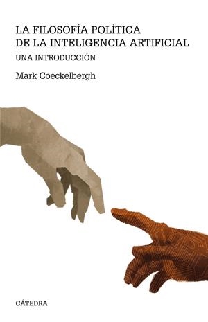 La filosofía política de la inteligencia artificial | 9788437645643 | Mark Coeckelbergh