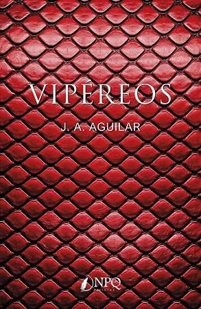 Vipéreos | 9791388234019 | J.A. Aguilar