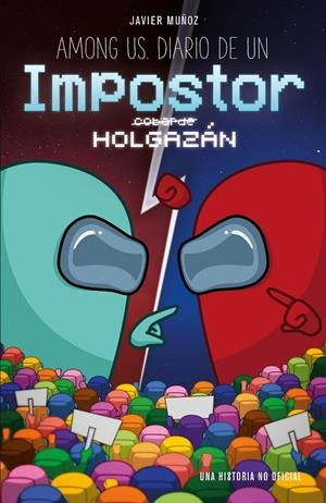 Among Us : Diario de un impostor holgazán | 9788408247135 | Javier Muñoz