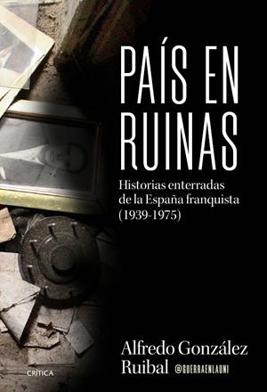 País en ruinas | 9788491998884 | Alfredo González Ruibal