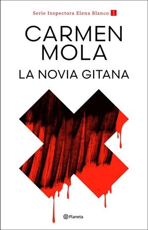 La novia gitana (Inspectora Elena Blanco; 1) | 9788408317685 | Carmen Mola