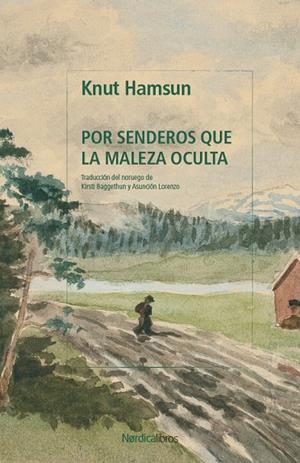 Por senderos que la maleza oculta | 9791387922511 | Knut Hamsun