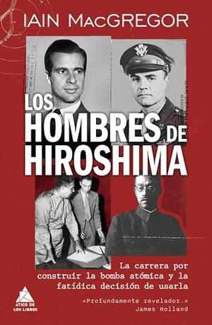 Los hombres de Hiroshima | 9791387592752 | Iain MacGregor