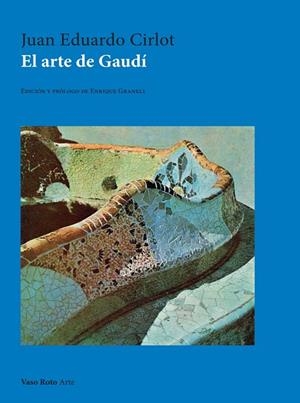 El arte de Gaudí | 9791387604486 | Juan Eduardo Cirlot