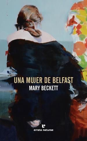 Una mujer de Belfast | 9791387597276 | Mary Beckett