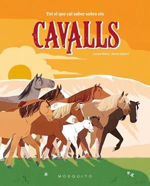 Tot el que cal saber sobre els cavalls | 9788410417359 | Lucas Riera ; Sònia Albert