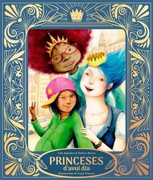 Princeses d’avui dia | 9791388132032 | Luis Amavisca ; Dolores Brown ; Sonja Wimmer
