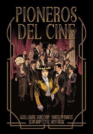Pioneros del cine | 9788412650778 | Damien Maric ; Guillaume Dorison ; Jean-Baptiste Hostache