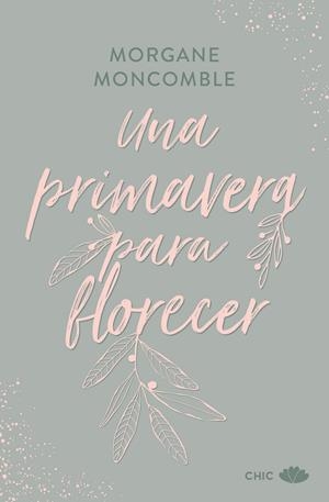 Una primavera para florecer | 9788419702654 | Morgane Moncomble