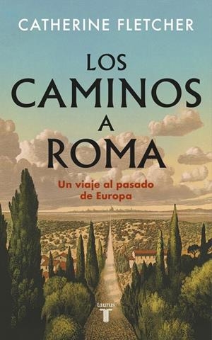 Los caminos a Roma | 9788430628551 | Catherine Fletcher