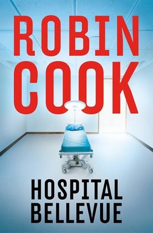 Hospital Bellevue | 9788401037504 | Robin Cook