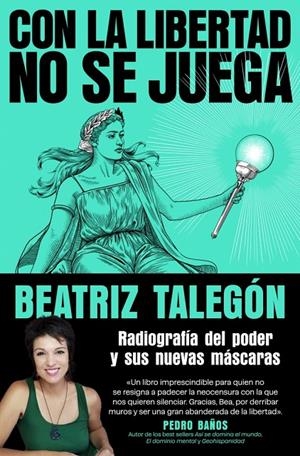 Con la libertad no se juega | 9788425372780 | Beatriz Talegón